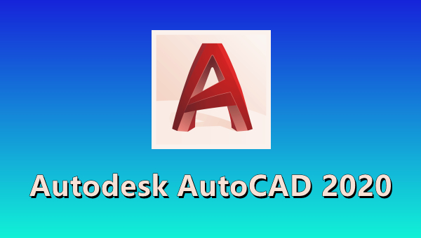 Auto CAD v2020中文版